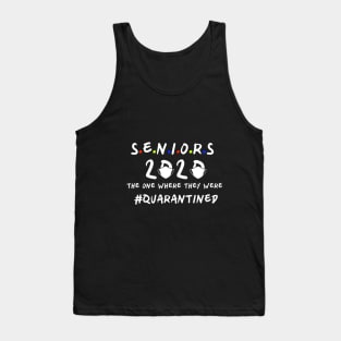 Seniors 2020 The One Where They Were Quarantined Tank Top